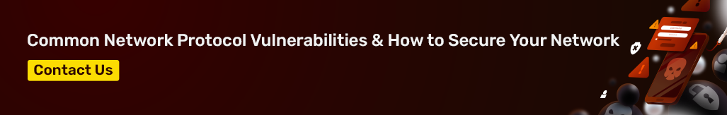 Common Network Protocol Vulnerabilities & How to Secure Your Network.png